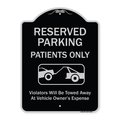 Signmission Designer Series-Reserved Parking Patients Violators Will Be Towed Away At, 24" x 18", BS-1824-9902 A-DES-BS-1824-9902